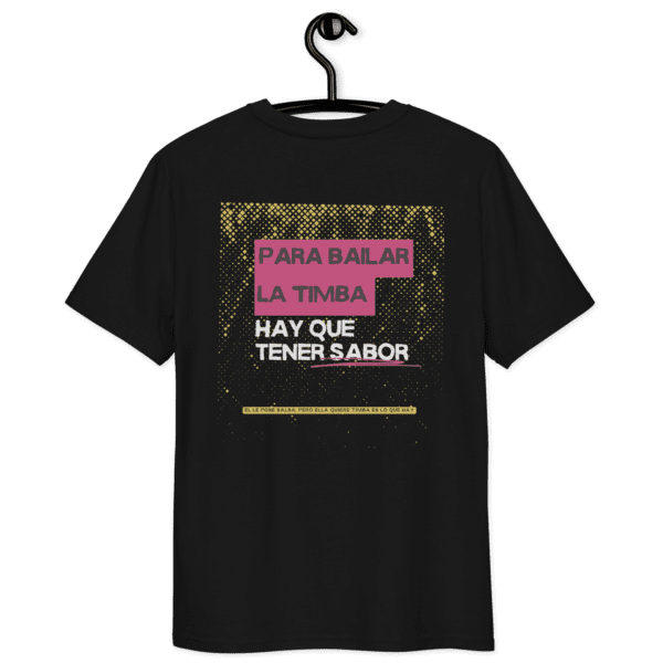 Para Bailar La Timba Unisex organic cotton t-shirt - Image 3