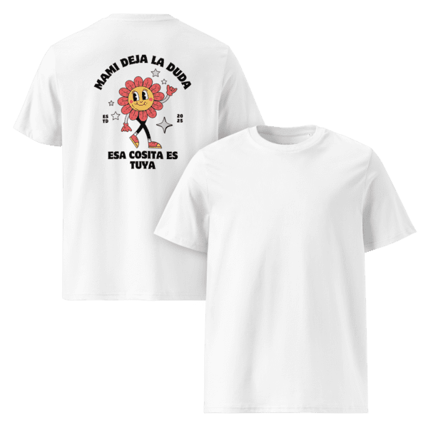 Mami Deja la Duda Unisex organic cotton t-shirt - Image 3